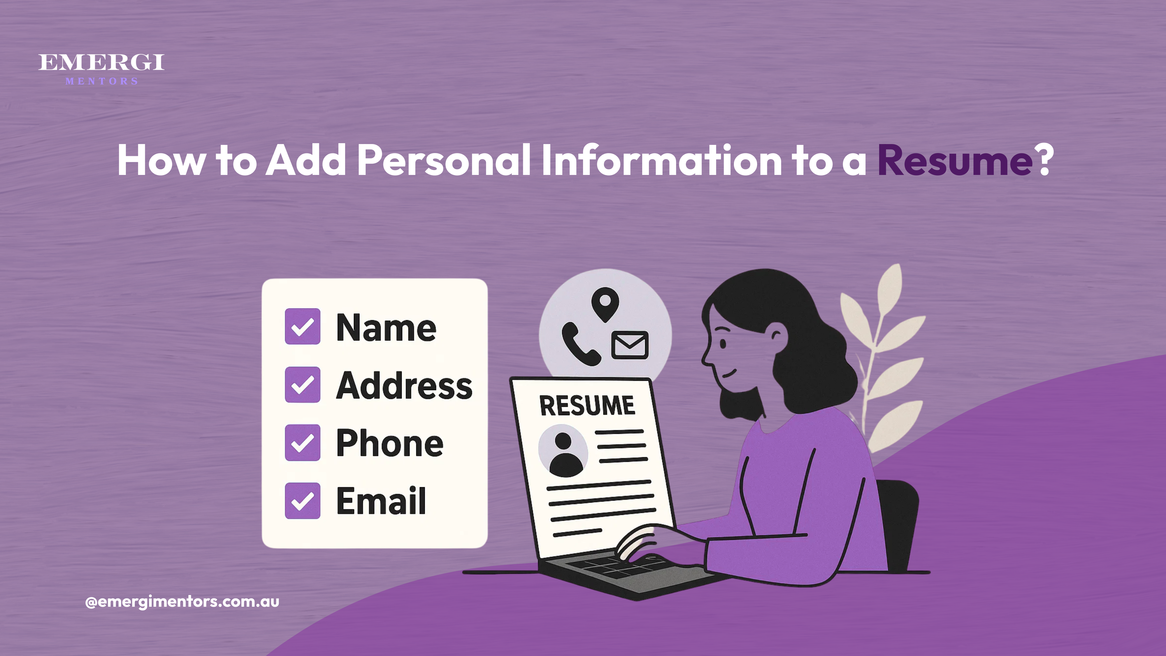 How to Add Personal Information to a Resume: Do's And Don'ts