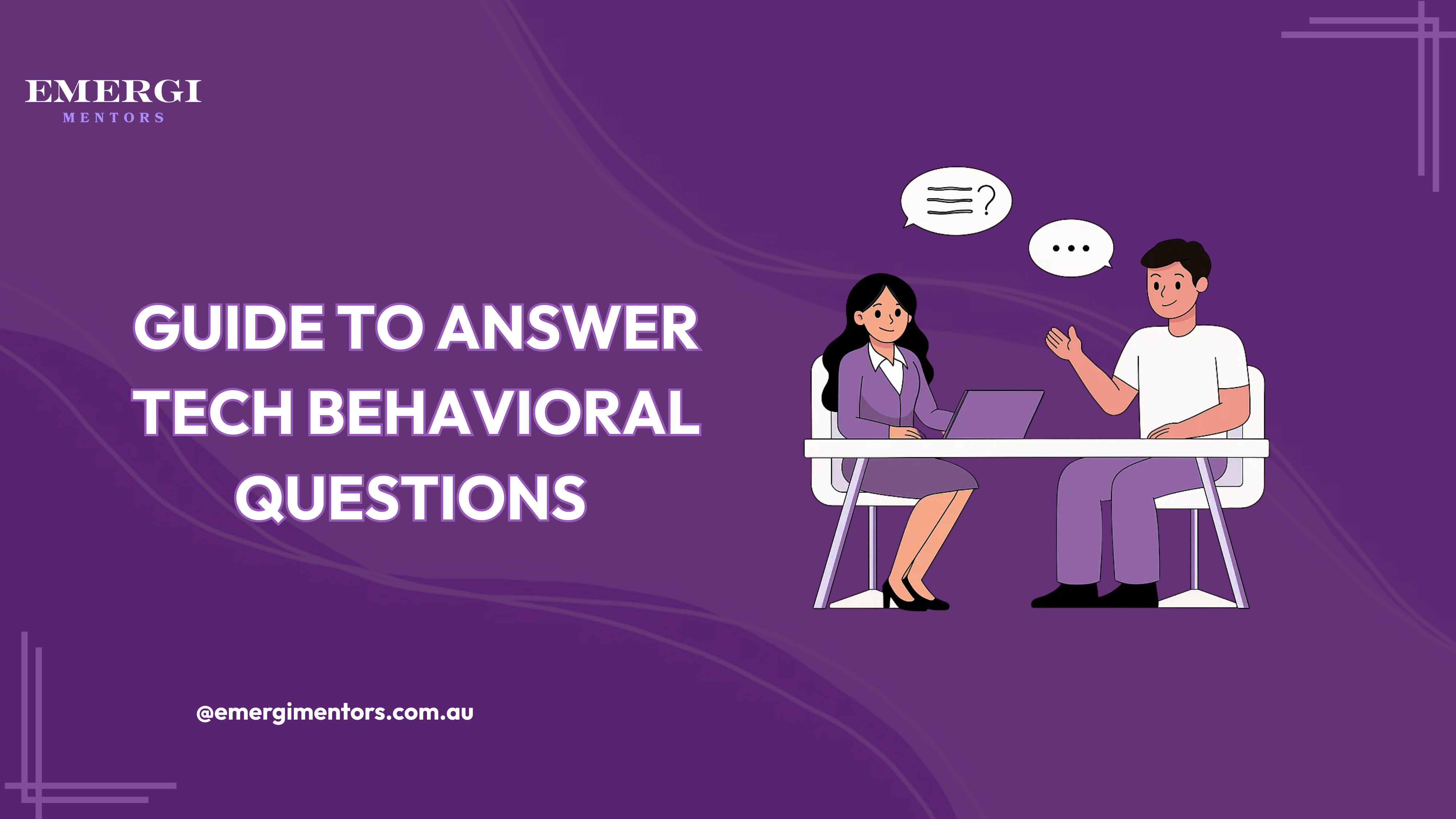 Tech Behavioral Interview Questions and How to Answer in 2025