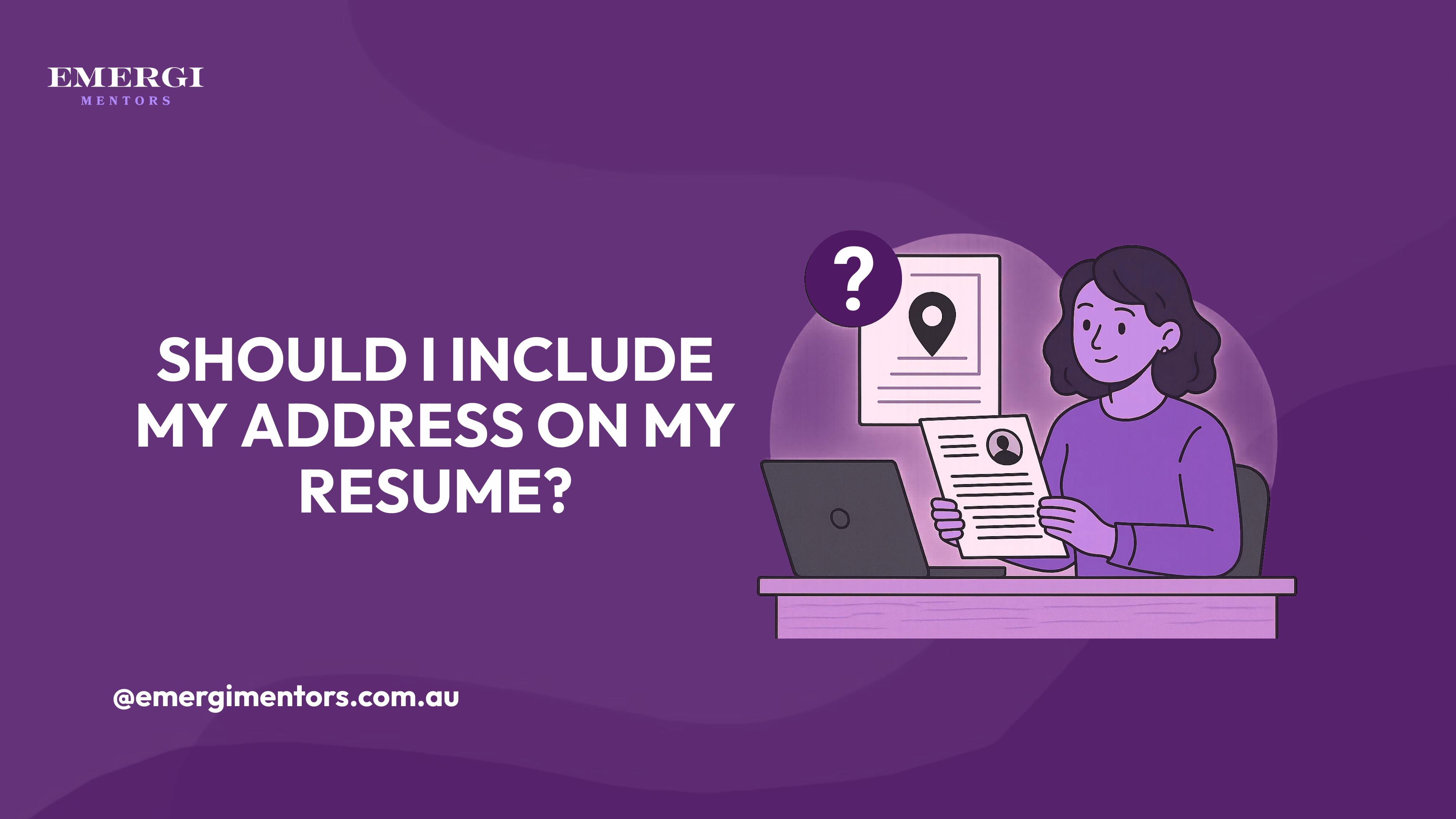 Should I Include My Address on My Resume? Resume Privacy Tips