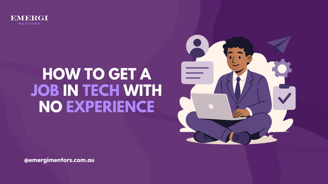 How to Get a Job in Tech With No Experience.